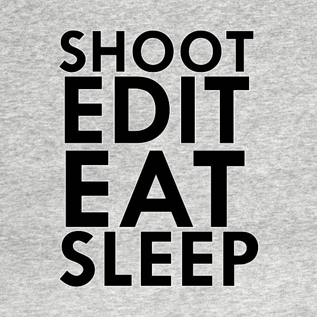 shoot edit eat sleep by nomadearthdesign